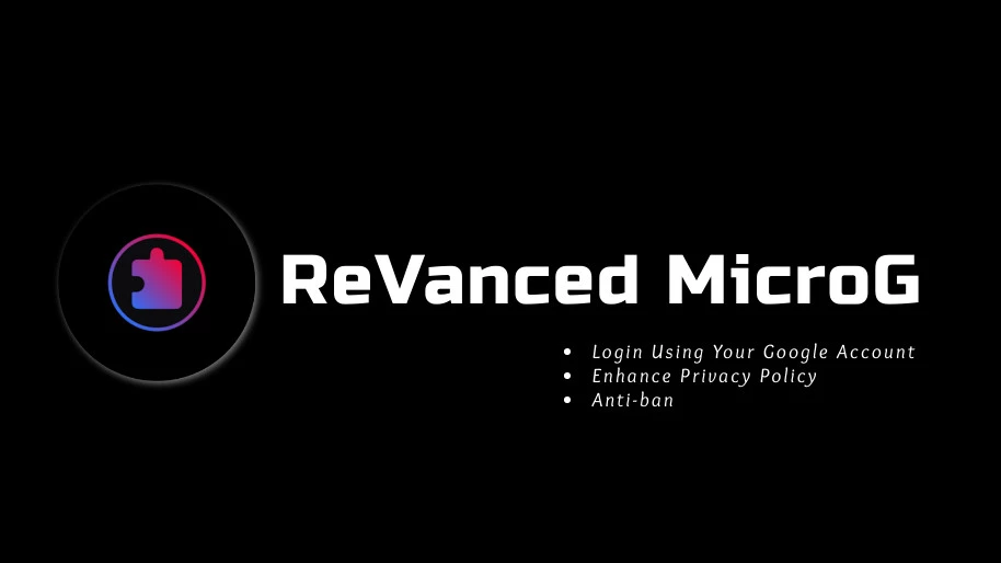 ReVanced MicroG 0.3.0.234914